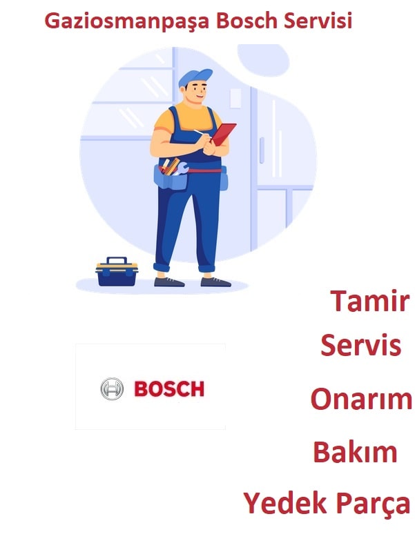 Gaziosmanpaşa Bosch servisi