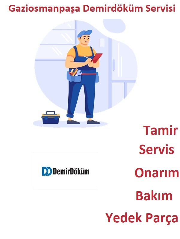 Gaziosmanpaşa Demirdöküm servisi